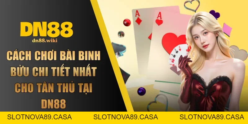 Casino DN88 Trải Nghiệm Giải Trí Đỉnh Cao Chuẩn Quốc Tế