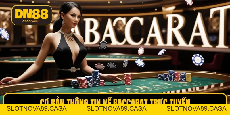 Baccarat Trực Tuyến | Game Bài Ăn Khách, Thưởng Cao Tại DN88
