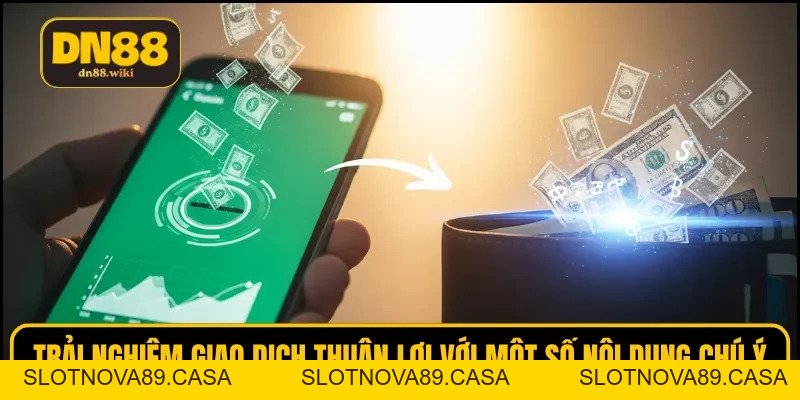 Rút Tiền DN88 Nhanh Gọn, Nhận Thưởng Tức Thì, An Toàn